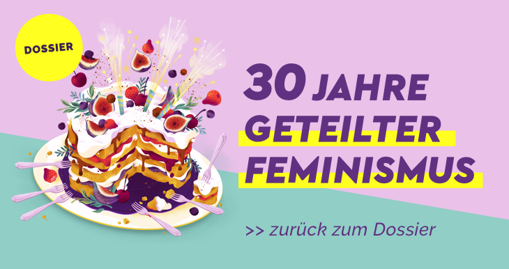 Dossier-Link Bild 30 Jahre geteilter Feminismus