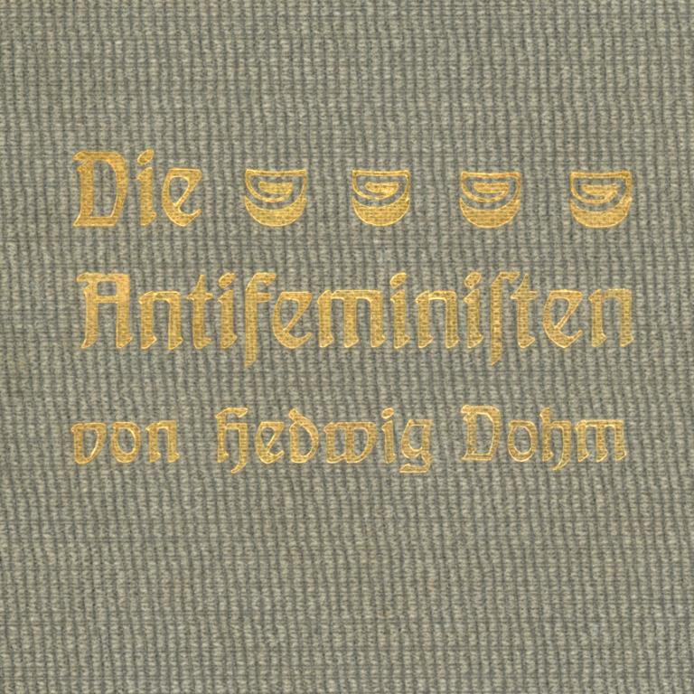 Ausschnitt des Buchcovers von "Die Antifeministen" von Hedwig Dohm