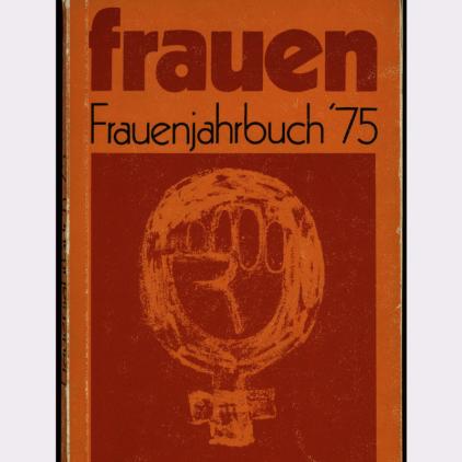 Ausschnitt des Covers des Frauenjahrbuch 1975; zusätzlich zum Buchtitel ist das Venussymbol mit einer Faust in der Mitte abgebildet
