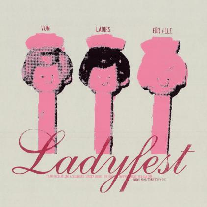Plakat des Ladyfest München 2008; 3 rosafarbene Köpfe mit der Bildunterschrift Ladyfest