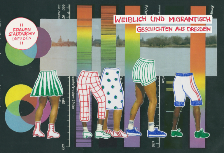 Weiblich und migrantisch. Geschichten aus Dresden